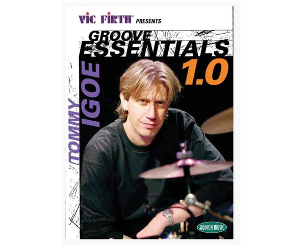 Groove Essentials 1.0 de Vic Firth par Tommy Igoe